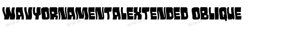 WavyOrnamentalExtended Oblique字体转换